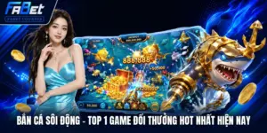 Bắn Cá Sôi Động